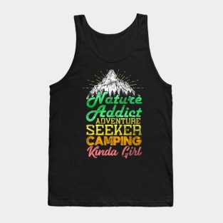 Nature Addict Adventure Seeker Camping Kinda Girl Tank Top